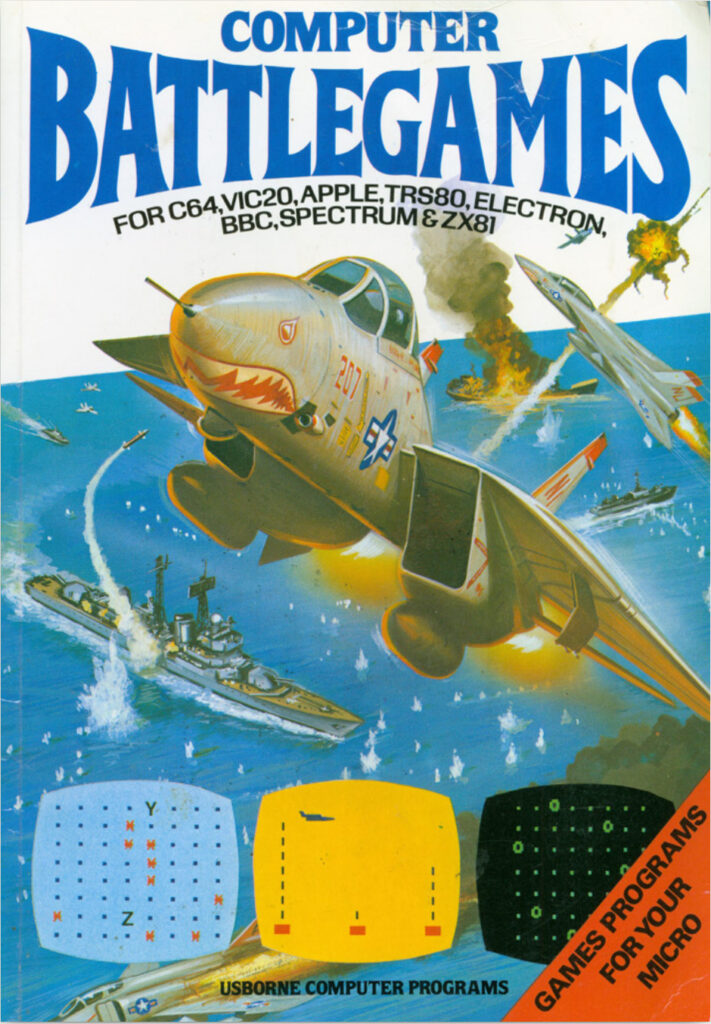 Book: Computer Battlegames. FOR C64, VIC20, APPLE, TRS80, ELECTRON, BBC, SPECTRUM & ZX81